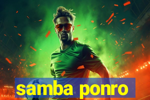 samba ponro